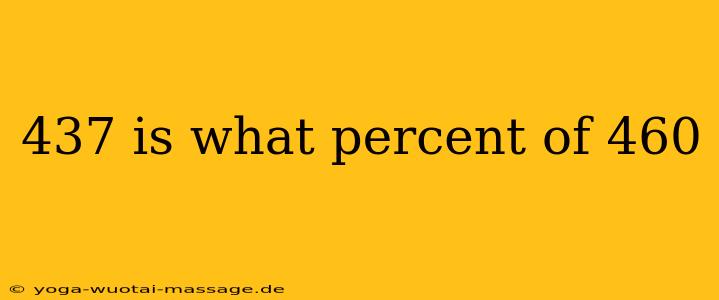 437 is what percent of 460