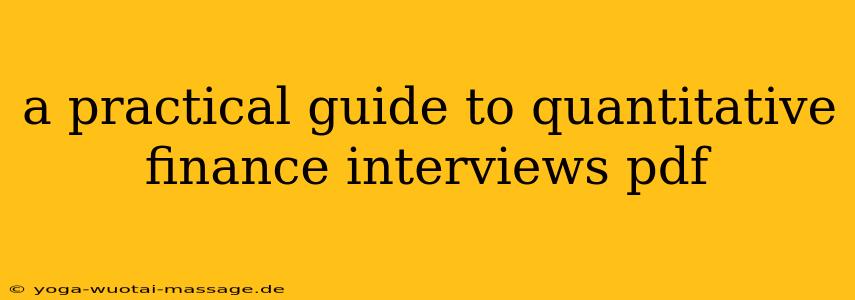 a practical guide to quantitative finance interviews pdf