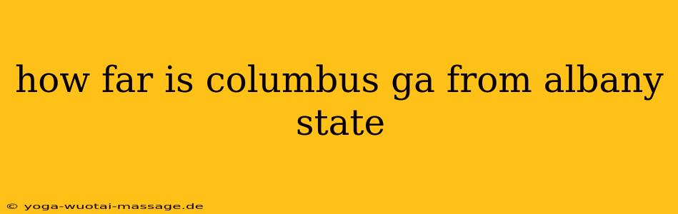 how far is columbus ga from albany state