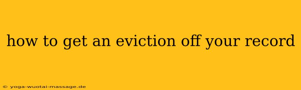 how to get an eviction off your record
