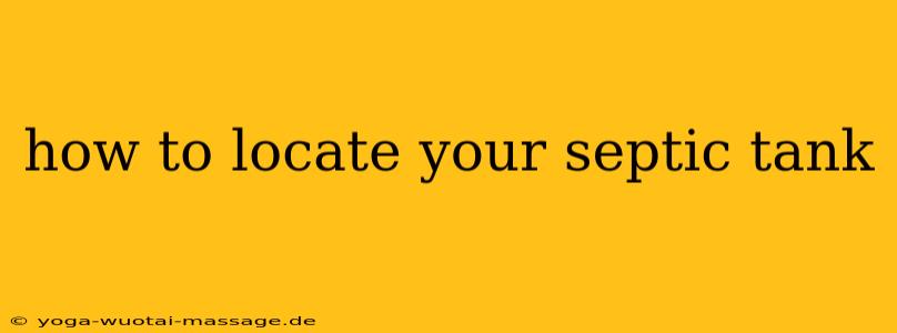 how to locate your septic tank