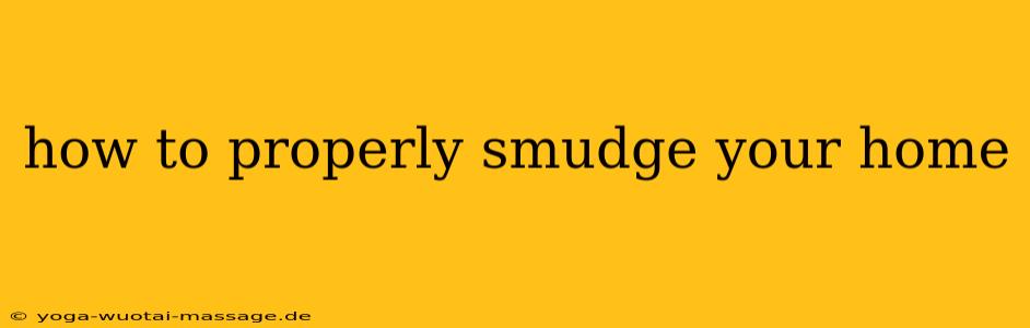 how to properly smudge your home