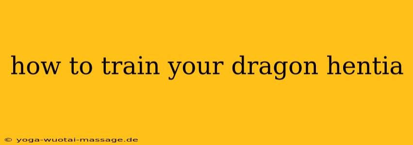 how to train your dragon hentia