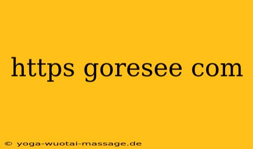https goresee com