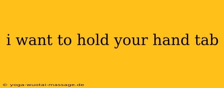i want to hold your hand tab