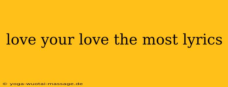 love your love the most lyrics