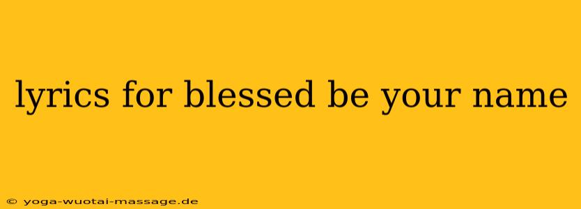 lyrics for blessed be your name