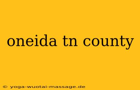 oneida tn county
