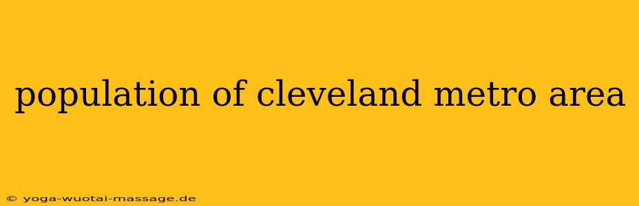 population of cleveland metro area