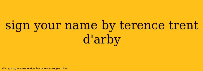 sign your name by terence trent d'arby
