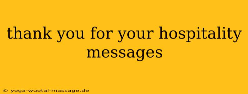 thank you for your hospitality messages