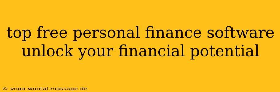 top free personal finance software unlock your financial potential