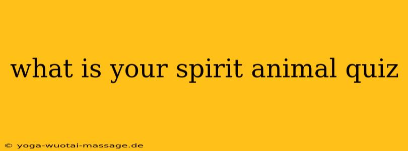 what is your spirit animal quiz